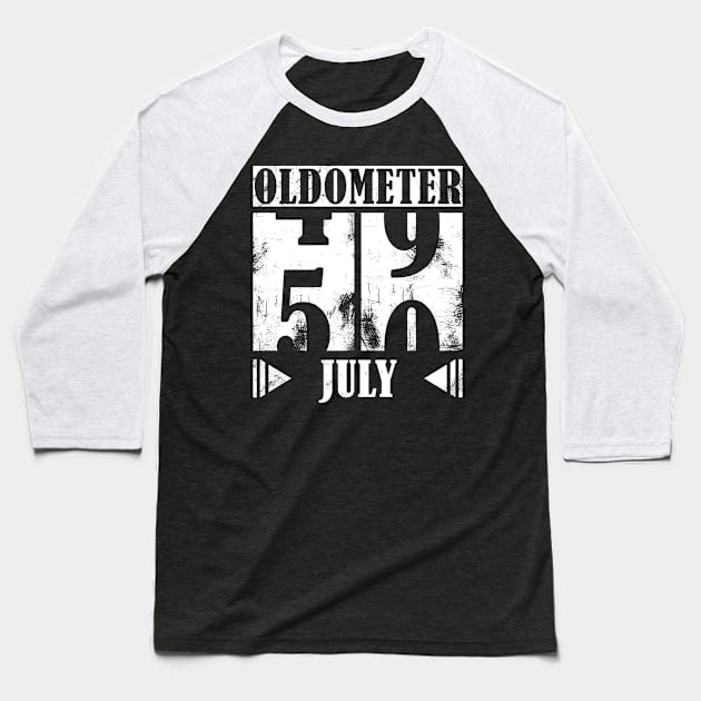 Oldometer 50th Birthday - July Baseball T-Shirt by Fusti